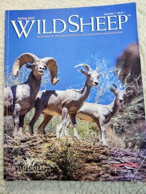 WildSheep Magazine Spring 2015 Volume 3 Issue 1 Hunting Conservation Wildlife